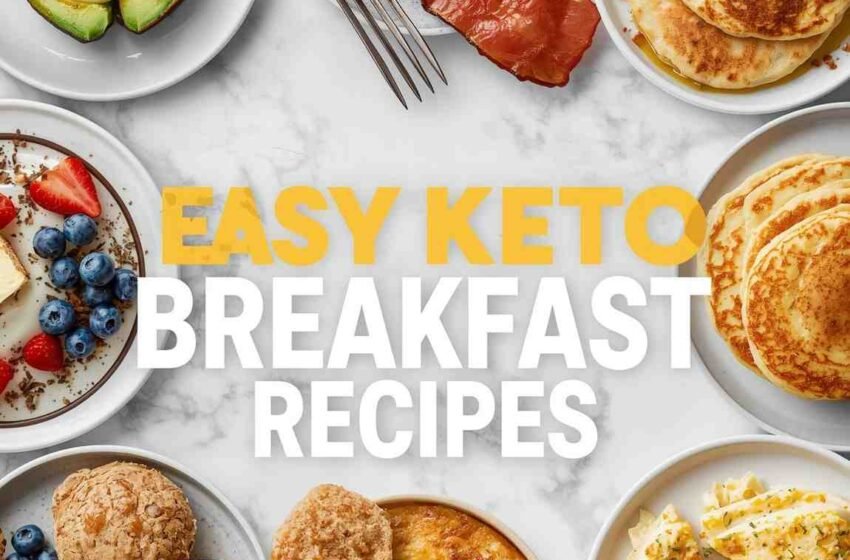 EASY KETO BREAKFAST RECIPES