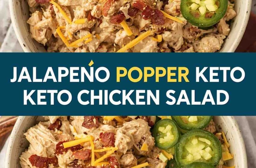 Jalapeño Popper Keto Chicken Salad